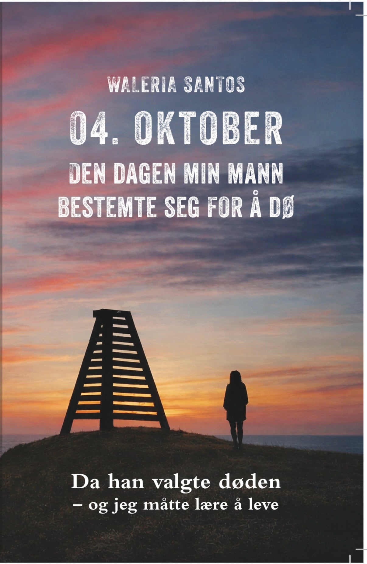 Fjerde Oktober -Den dagen min mann bestemte seg til å dø-Papir bok-